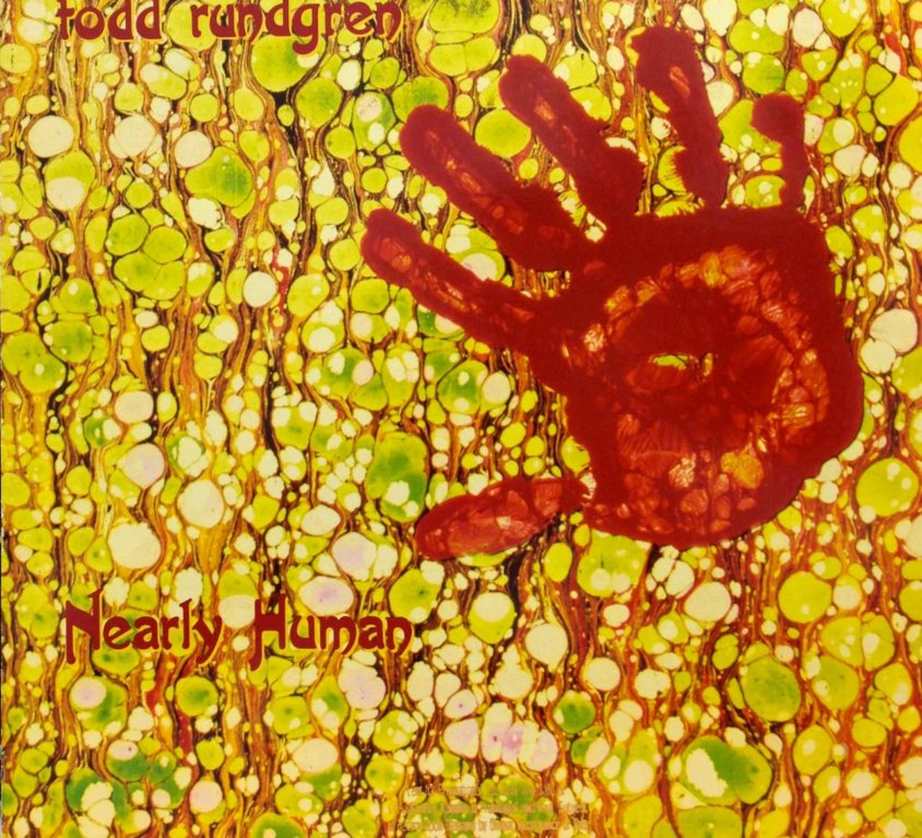 Todd Rundgren “Nearly Human”